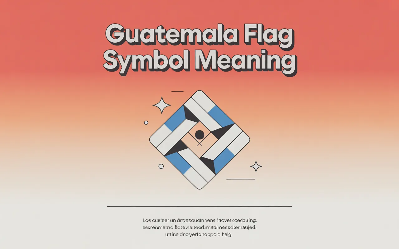 Guatemala Flag Symbol Meaning 2026