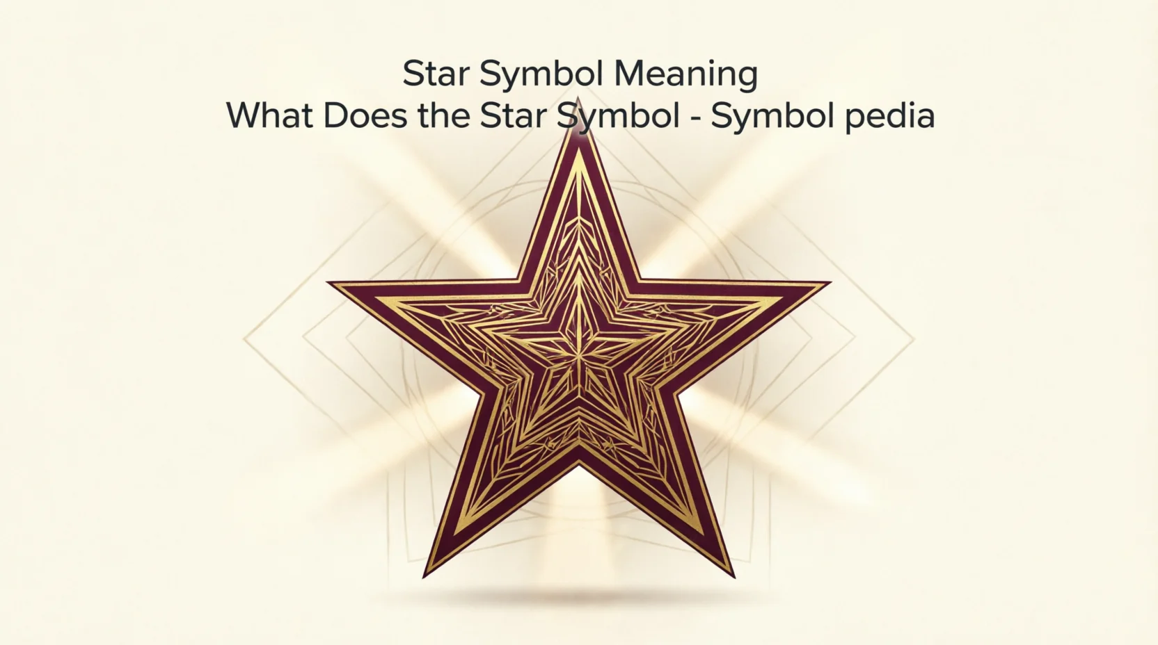 Star Symbol Meaning What Does the Star Symbol 2026