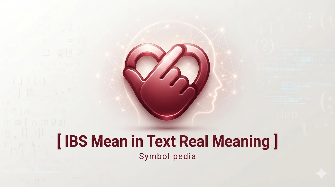 IBS Mean in Text Real Meaning 2026