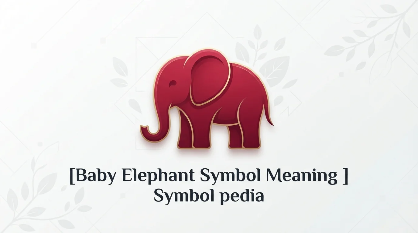 Baby Elephant Symbol Meaning 2026